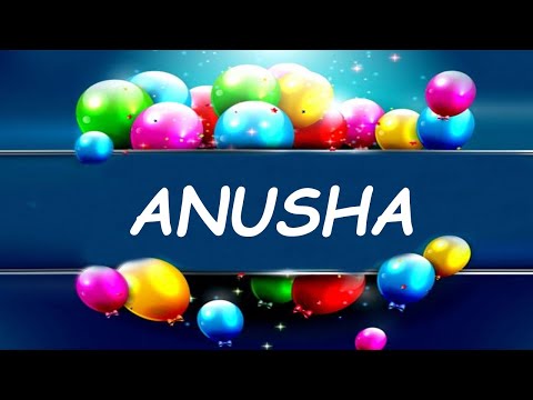 Happy Birthday to Anusha - Birthday Wish From Birthday Bash