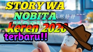 Download lagu Story Wa Nobita Terbaru dan terkeren|2020 dijmin keren 100℅ mp3
