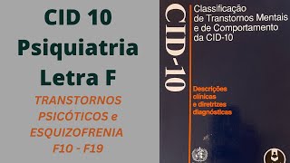 CAPÍTULO 5 DA CID10 - PSIQUIATRIA - F00 à F99 - Este Vídeo F20 a F29 - Psicoses e Esquizonia
