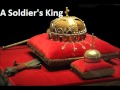 A Soldier's King.wmv 