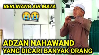 Download lagu Adzan Merdu Nahawand Yang Ditunggu Banyak Orang mp3