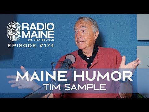 Radio Maine: Legendary Maine Humorist: Tim Sample