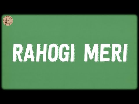 Rahogi Meri (Lyrics) - Pritam, Arijit Singh