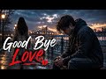 Adriel Moon Goodbye Love L Official Lyric Video L Sad Song 2026 L Indie Pop Ballad I Newreleases