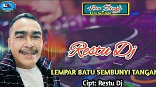 Download lagu RESTU DJ-LEMPAR BATU SEMBUNYI TANGAN-LAGU MUSIK GENJRENG-MELAYU-( VIDEO LIRIK)-2023 mp3