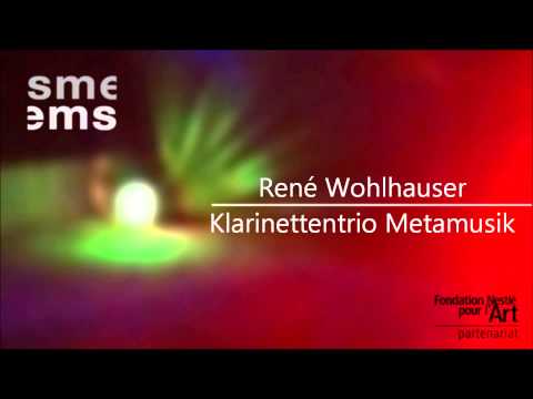 René Wohlhauser: Klarinettentrio Metamusik.wmv