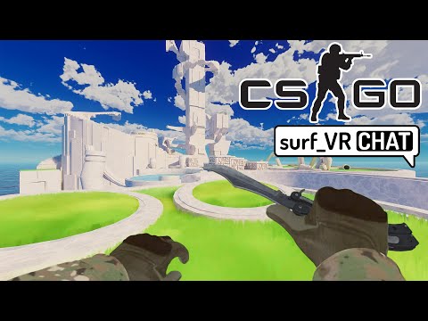 Steam Community :: Video :: CS:GO surf_VRChat