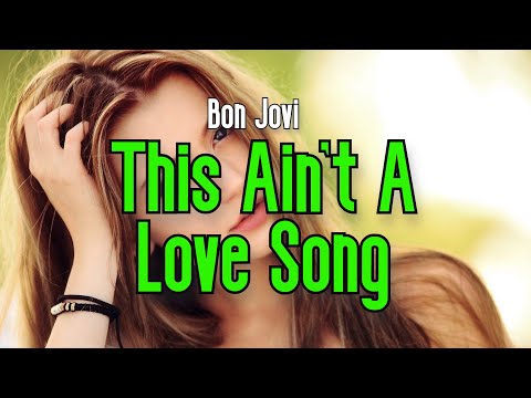This Ain't A Love Song (KARAOKE) | Bon Jovi