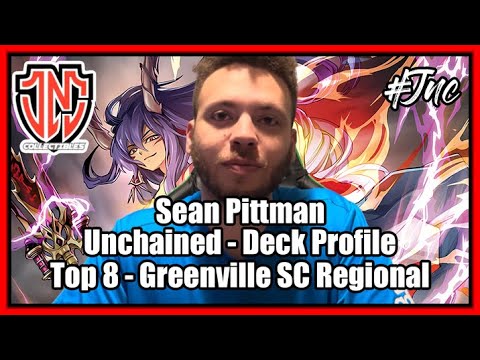 Top 8 Greenville SC Regional Unchained Deck Profile! Ft. Team JNC Sean Pittman