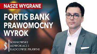 FORTIS BANK PRAWOMOCNY WYROK- Unieważnienie kredytu frankowego pracownika BANKU 