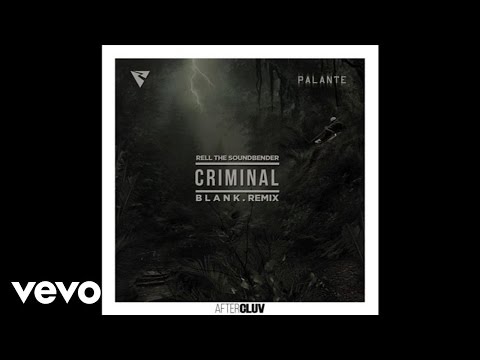 Rell The Soundbender - Criminal (Audio/ B L A N K Remix) ft. Los Rakas, Far East Movement