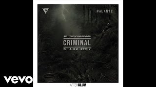 Rell The Soundbender - Criminal (Audio/ B L A N K  Remix) ft. Los Rakas, Far East Movement