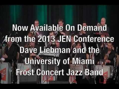 Dave Liebman and the U of Miami Frost Concert Jazz Band at JEN 2013