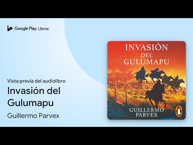 Vídeo relacionado con Invasión del Gulumapu