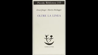 Heidegger - Jünger, Oltre la linea (Microanalisi)