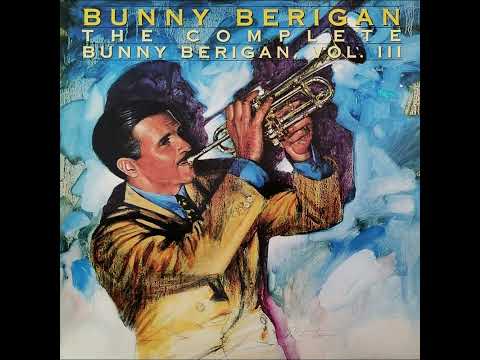 Bunny Berigan – The Complete Bunny Berigan, Volume III (LP Album)