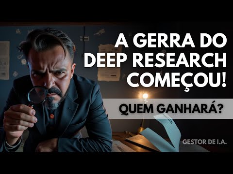 A Guerra do Deepresearch