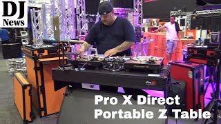 Video thumbnail for #ProXDirect  Z Table Portable Foldable DJ Table for Setup | Disc Jockey News by discjockeynews