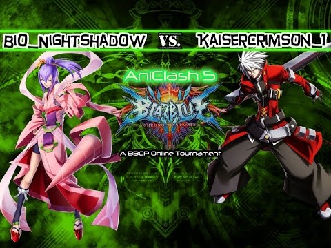 AniClash 5 - BBCP - [W-Bracket] - Bio_NightShadow (Amane) vs KaiserCrimson_1 (Ragna, Tsubaki)