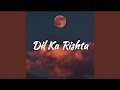 Dil Ka Rishita Aqib Ahmad Aqibwani550 Dekhta Hu Jaha Tum Hi Tum Ho Dil Ka Rishita