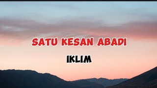 Download lagu Lagu Malaysia || IKLIM - SATU KESAN ABADI || LIRIK mp3 Download lagu Lagu Malaysia || IKLIM - SATU KESAN ABADI || LIRIK mp3