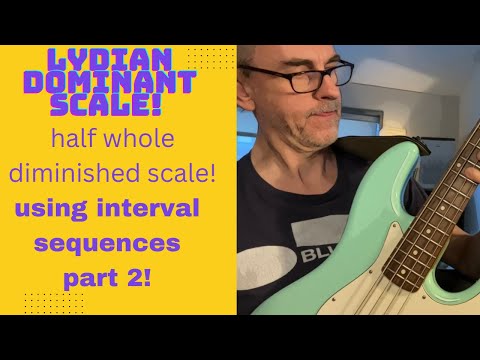 Combining Interval Sequences with Lydian Dominant and Half Whole Diminished Vocabulary on Bass!