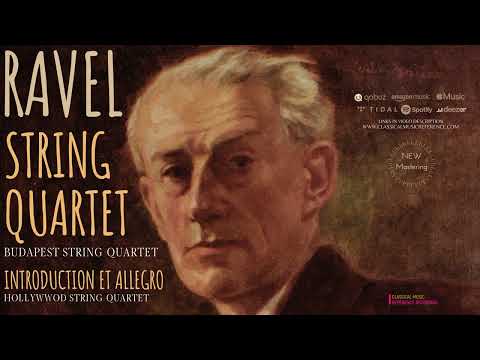 Ravel - String Quartet in F Major / Remastered (reference recording: Budapest String Quartet)