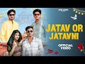 Jatav Or Jatavni Official Video Abhi Tilapta Ankit Tilapta Raj Tilapta New Haryanvi 2025