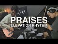 PRAISES | ELEVATION RHYTHM - Nata Vera feat. Isaac Vera (Guitar Cover & Drum Cover)