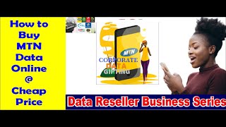 How to buy or sell MTN Corporate Data Gifting online in Nigeria at a Cheap price step by step guide
