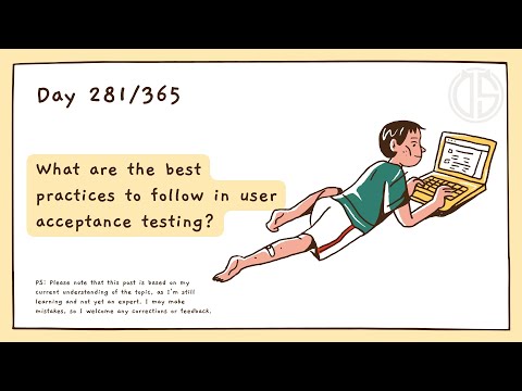 Best practices to follow in user acceptance testing