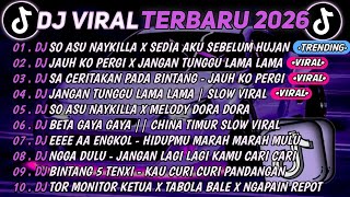Download lagu DJ TIKTOK TERBARU 2026🎵DJ SO ASU X SEDIA AKU SEBELUM HUJAN🎵DJ JANGAN TUNGGU LAMA LAMA || FULL ALBUM  mp3