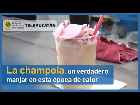 🧉CHAMPOLAS YUCATECAS una gran opción para AGUANTAR el CALOR 🌞| NO tiene alcohol | TELE Yucatán