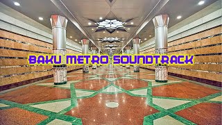 Baku Metro Soundtrack