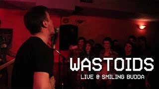 Wastoids - Live @ Smiling Buddha (Toronto, Ontario)