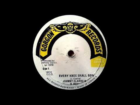 12'' Johnny Clarke - Every Knew Shall Bow & dub
