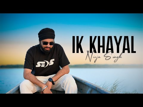Ik Khayal By Ninja Singh video thumbnail