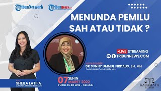 KACAMATA HUKUM: Penundaan Pemilu Sah Atau Tidak?