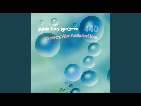 Coronita de flores – Juan Luis Guerra 4.40
