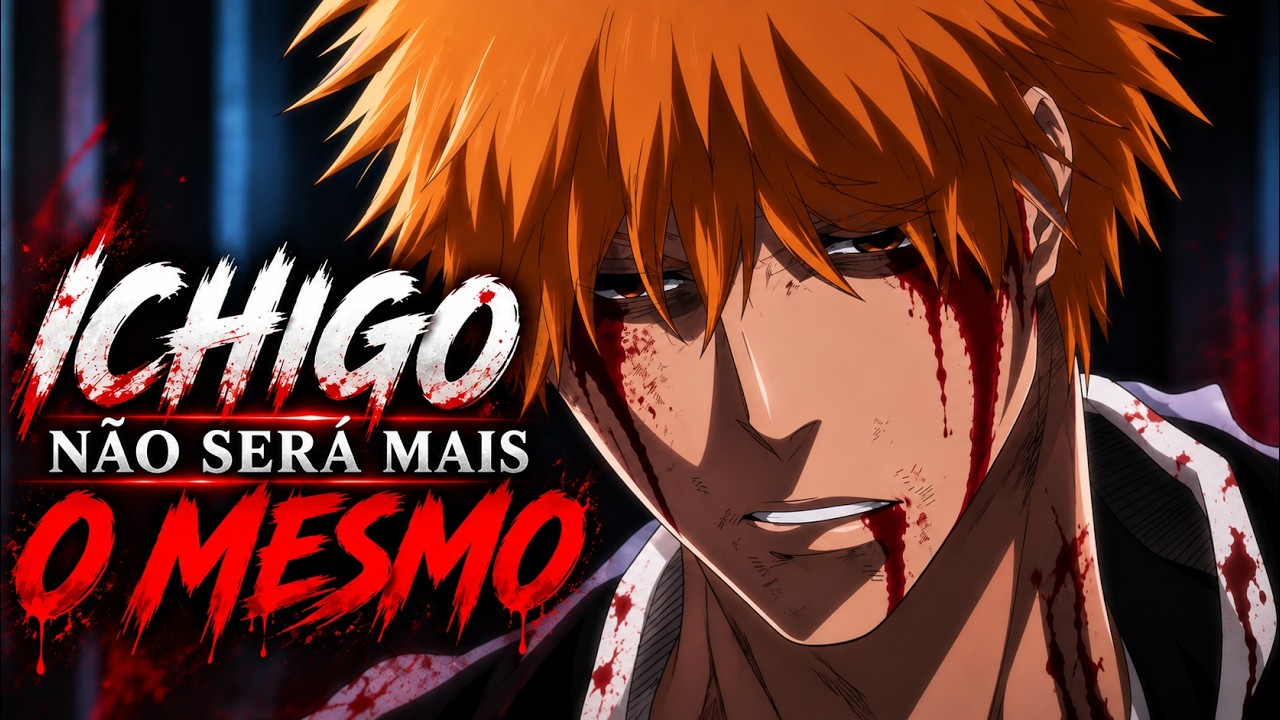 ICHIGO PERDEU SEUS PODERES ? A FRAQUEZA DE THE ALMIGHTY FOI REVELADA?! | EP 47 ANALISE