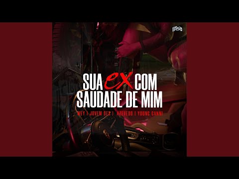 Sua Ex Com Saudade De Mim