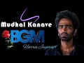 Mudhal Kanave BGM ️ ️ ️ Love Today Pradeep Version Harris Jayaraj Whatsapp Status
