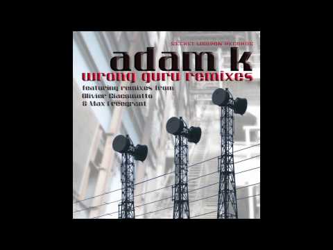 download lagu mp3 mp4 Adam K Wrong Guru Olivier Giacomotto Remix, download mp3 Adam K Wrong Guru Olivier Giacomotto Remix free download mp3, download mp3 Adam K Wrong Guru Olivier Giacomotto Remix