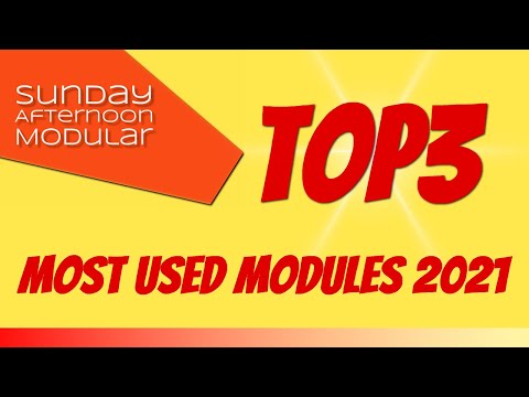 MY 3 MOST USED MODULES IN 2021