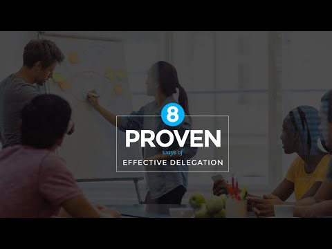 8 proven ways of effective delegation