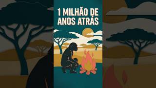 O FOGO MUDOU O TAMANHO DO SEU CÉREBRO