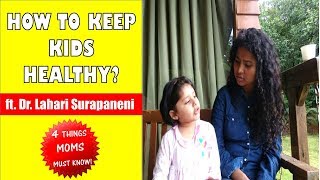 Healthy Lifestyle For Kids (ft. Dr. Lahari Surapaneni)