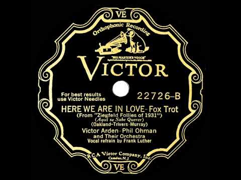 1931 Arden & Ohman - Here We Are In Love (Frank Luther, vocal)