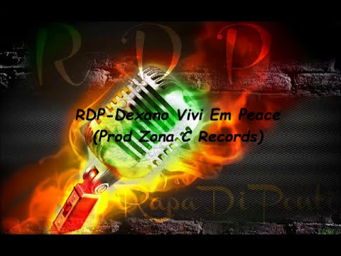 RDP Dexano Vivi Em Peace Prod. Zona C Rec)