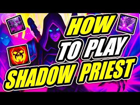 How to Play Shadow Priest Beginner Guide 2025 11.2.5 The War Within Season 3 Archon + Voidweaver